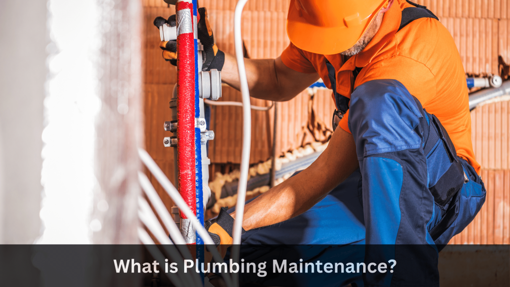 What is Plumbing Maintenance?