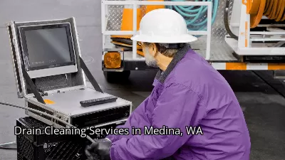 Drain Cleaning Services in Medina, WA