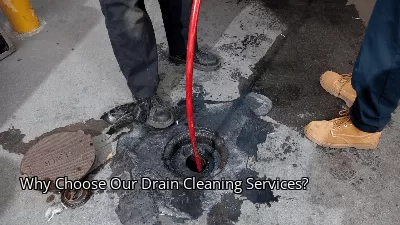 Why Choose Our Drain Cleaning Services?